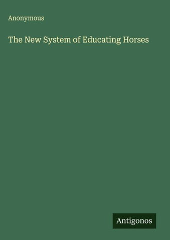 The New System of Educating Horses