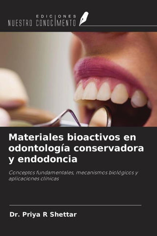 Materiales bioactivos en odontología conservadora y endodoncia