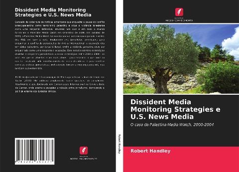 Dissident Media Monitoring Strategies e U.S. News Media