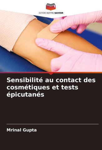 Sensibilité au contact des cosmétiques et tests épicutanés