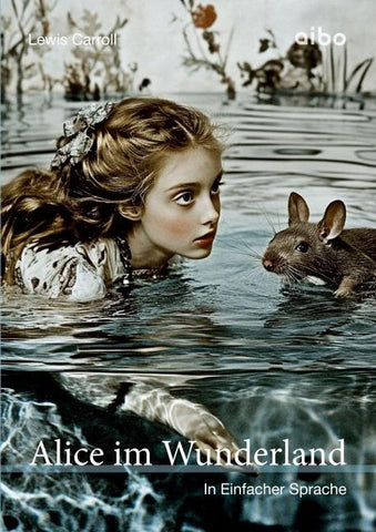 Alice im Wunderland in Einfacher Sprache