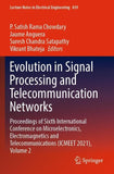 Evolution in Signal Processing and Telecommunication Networks