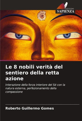 Le 8 nobili verità del sentiero della retta azione