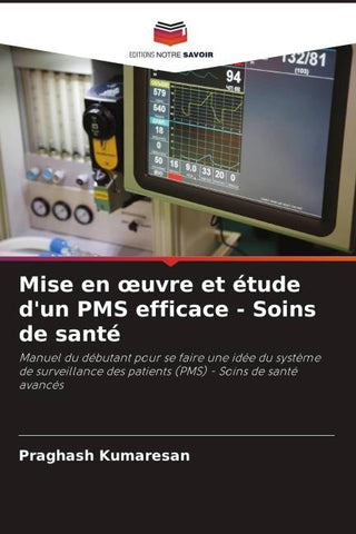 Mise en ¿uvre et étude d'un PMS efficace - Soins de santé