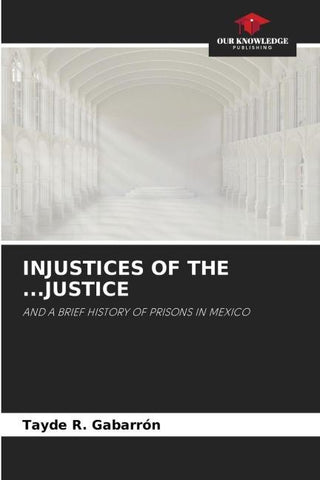 INJUSTICES OF THE ...JUSTICE