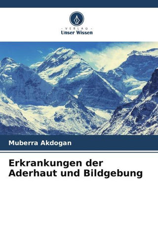 Erkrankungen der Aderhaut und Bildgebung