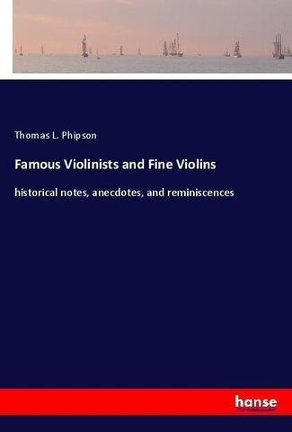 Famous Violinists and Fine Violins