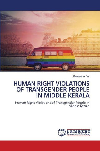 HUMAN RIGHT VIOLATIONS OF TRANSGENDER PEOPLE IN MIDDLE KERALA