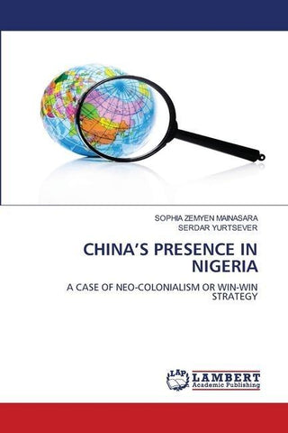 CHINA¿S PRESENCE IN NIGERIA