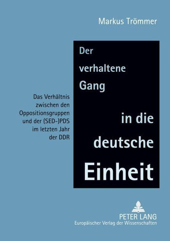 Der verhaltene Gang in die deutsche Einheit