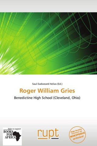 Roger William Gries