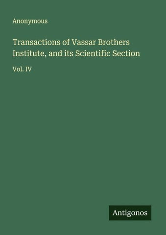 Transactions of Vassar Brothers Institute, and its Scientific Section