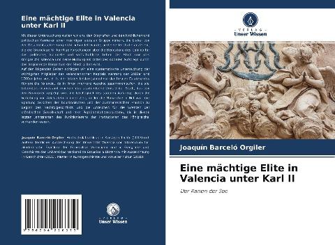 Eine mächtige Elite in Valencia unter Karl II