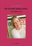 Die Zukunft wartet schon