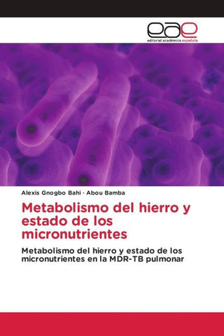 Metabolismo del hierro y estado de los micronutrientes