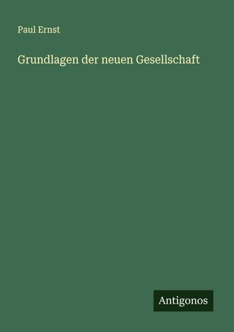Grundlagen der neuen Gesellschaft