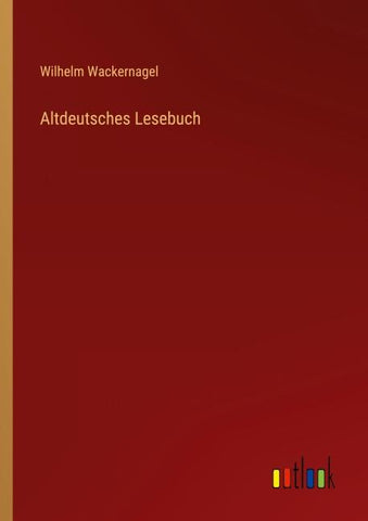 Altdeutsches Lesebuch