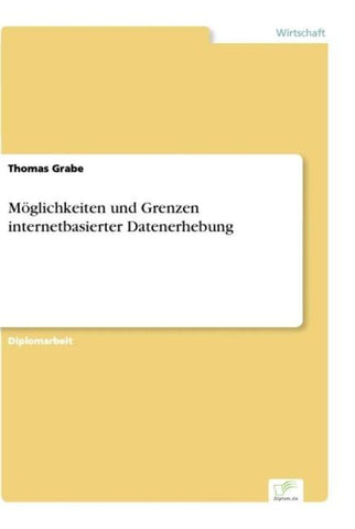 Möglichkeiten und Grenzen internetbasierter Datenerhebung