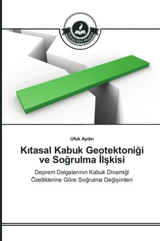 K¿tasal Kabuk Geotektoni¿i ve So¿rulma ¿l¿kisi