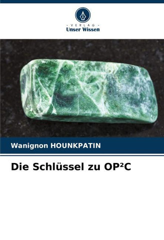 Die Schlüssel zu OP²C