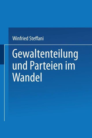 Gewaltenteilung und Parteien im Wandel