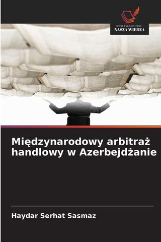 Mi¿dzynarodowy arbitra¿ handlowy w Azerbejd¿anie