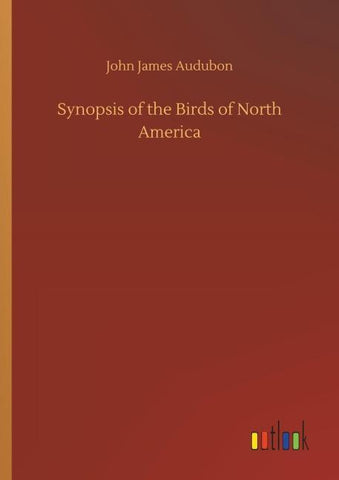 Synopsis of the Birds of North America
