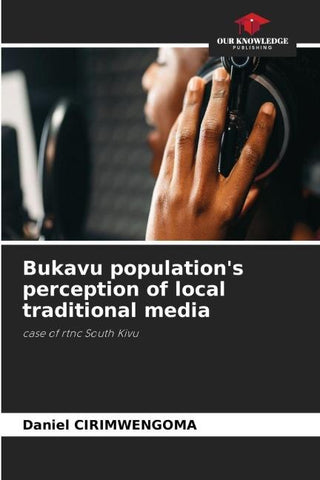 Bukavu population's perception of local traditional media