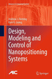 Design, Modeling and Control of Nanopositioning Systems