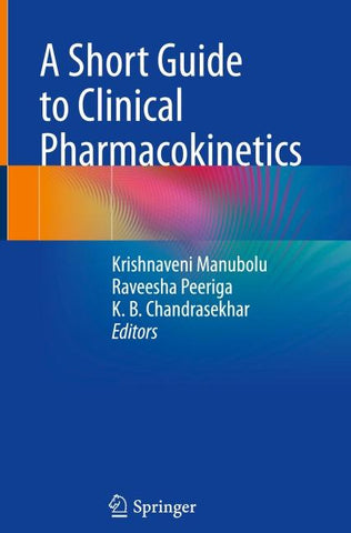 A Short Guide to Clinical Pharmacokinetics