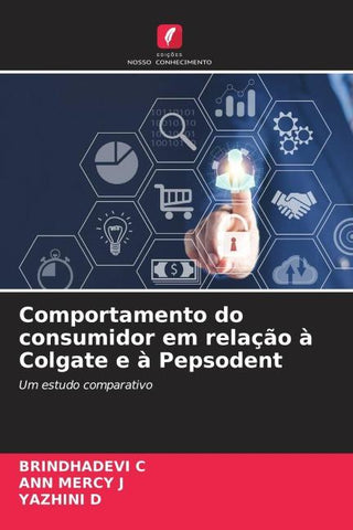 Comportamento do consumidor em relação à Colgate e à Pepsodent