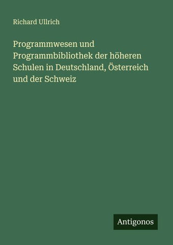 Programmwesen und Programmbibliothek der höheren Schulen in Deutschland, Österreich und der Schweiz