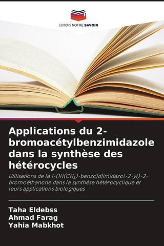 Applications du 2-bromoacétylbenzimidazole dans la synthèse des hétérocycles