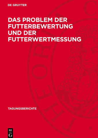 Das Problem der Futterbewertung und der Futterwertmessung