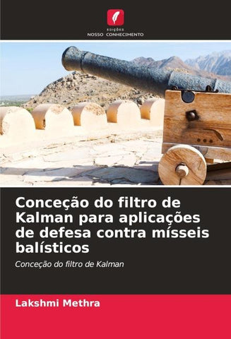 Conceção do filtro de Kalman para aplicações de defesa contra mísseis balísticos