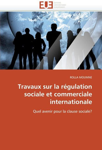 Travaux sur la régulation sociale et commerciale internationale