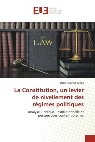 La Constitution, un levier de nivellement des régimes politiques