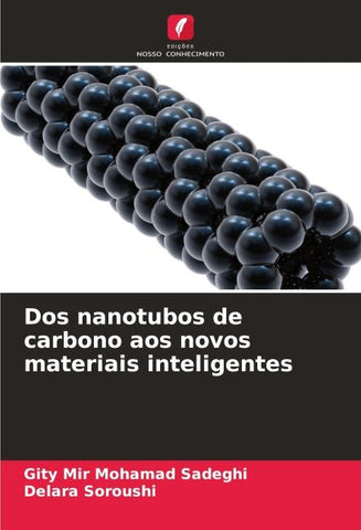 Dos nanotubos de carbono aos novos materiais inteligentes