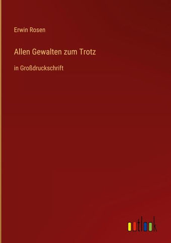 Allen Gewalten zum Trotz