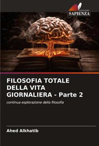 FILOSOFIA TOTALE DELLA VITA GIORNALIERA - Parte 2
