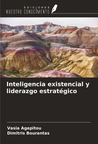 Inteligencia existencial y liderazgo estratégico