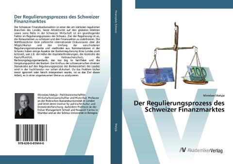 Der Regulierungsprozess des Schweizer Finanzmarktes