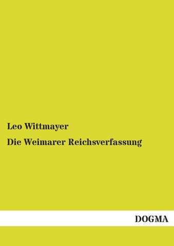 Die Weimarer Reichsverfassung