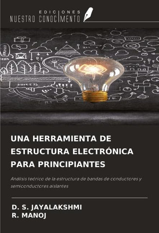 UNA HERRAMIENTA DE ESTRUCTURA ELECTRÓNICA PARA PRINCIPIANTES