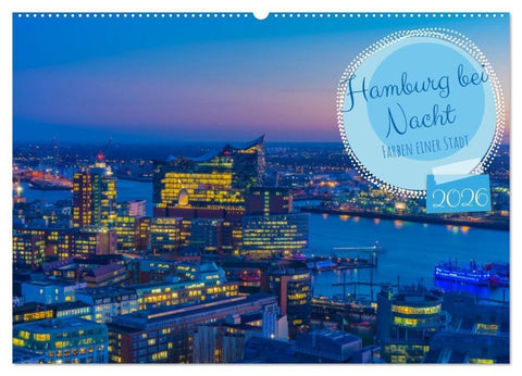 Hamburg bei Nacht (Wandkalender 2026 DIN A2 quer), CALVENDO Monatskalender
