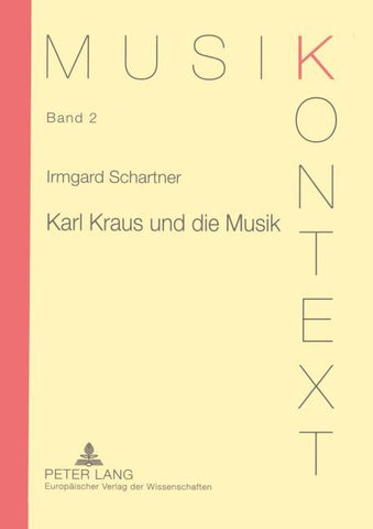 Karl Kraus und die Musik