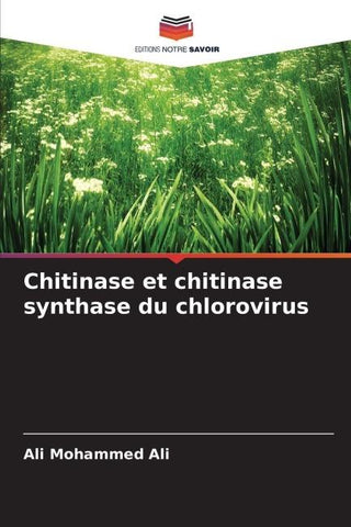 Chitinase et chitinase synthase du chlorovirus