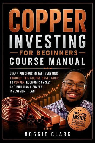 Copper Investing For Beginners Course Manual