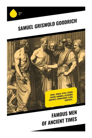 Famous Men of Ancient Times