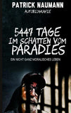 5447 Tage Im Schatten vom Paradies